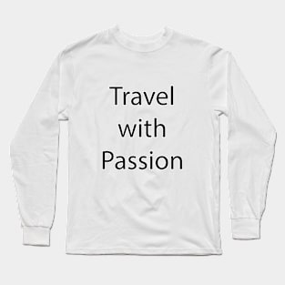 Travel Quote 4 Long Sleeve T-Shirt